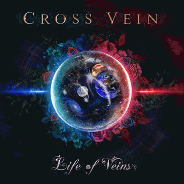 Cross Vein : Life of Veins